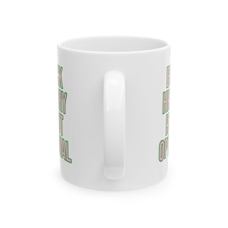Black History is Not Optional Month 11oz (Pink & Green)-Mug-The Original God Ain't Petty But I Am