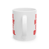 Black History is Not Optional Month Mug 11oz (White & Red)-Mug-The Original God Ain't Petty But I Am