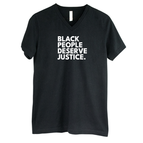 Black People Deserve Justice *BLACK V-NECK* Unisex Tee-T-Shirt-The Original God Ain't Petty But I Am