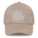 Black People Deserve Justice Dad hat-The Original God Ain't Petty But I Am