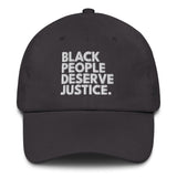 Black People Deserve Justice Dad hat-The Original God Ain't Petty But I Am