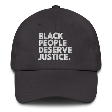 Black People Deserve Justice Dad hat-The Original God Ain't Petty But I Am