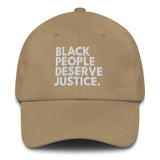Black People Deserve Justice Dad hat-The Original God Ain't Petty But I Am