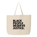 Black People Deserve Justice Tote bag-Tote Bag-The Original God Ain't Petty But I Am
