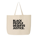 Black People Deserve Justice Tote bag-Tote Bag-The Original God Ain't Petty But I Am