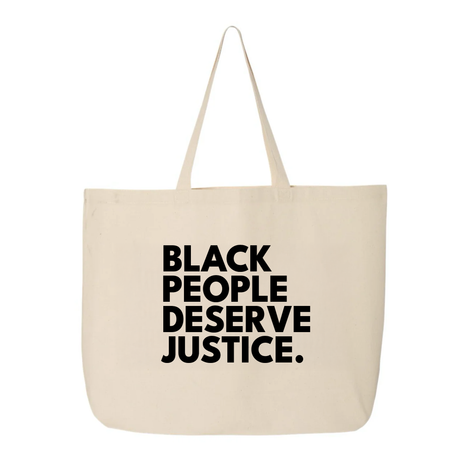 Black People Deserve Justice Tote bag-Tote Bag-The Original God Ain't Petty But I Am