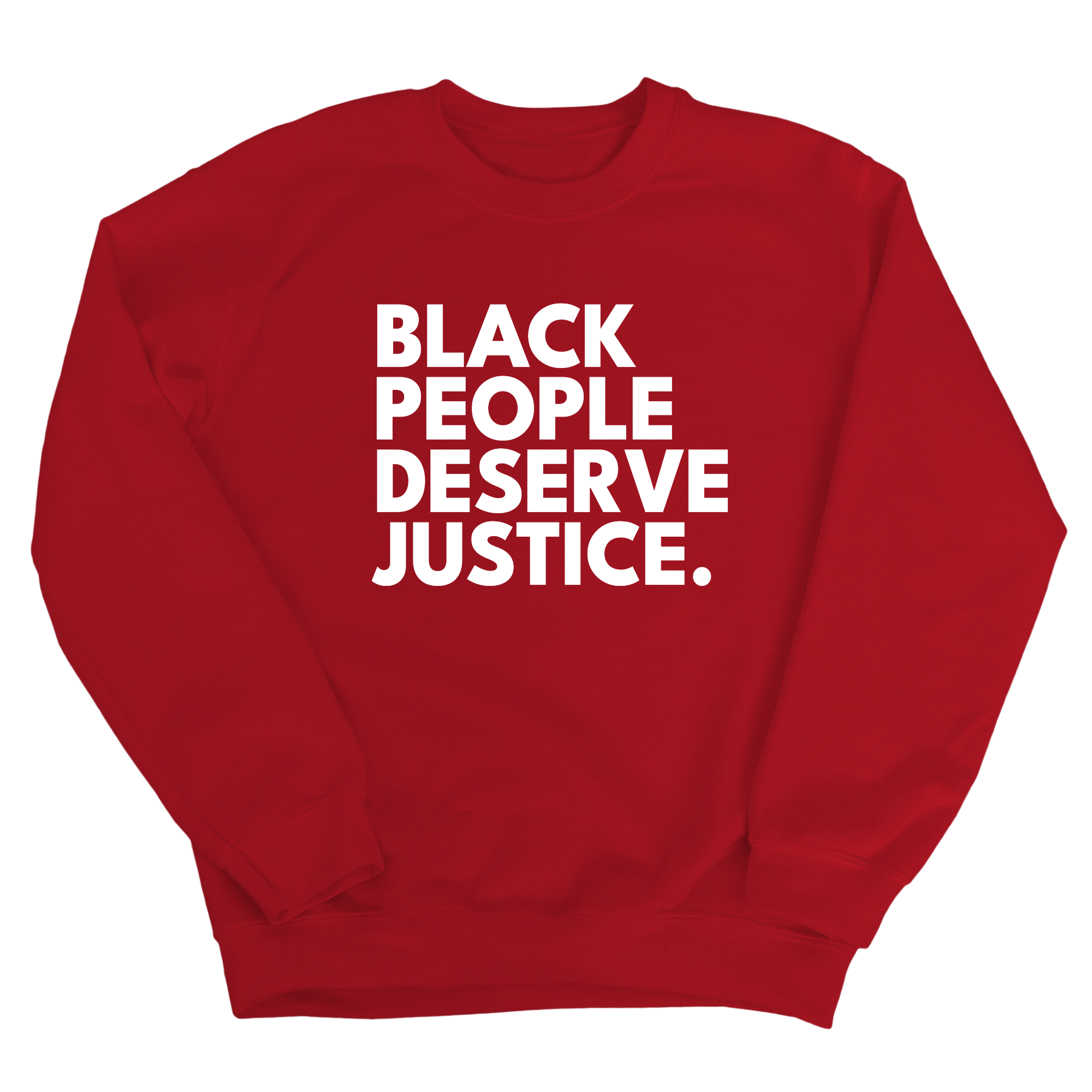 Black People Deserve Justice Unisex Sweatshirt-Sweatshirt-The Original God Ain't Petty But I Am
