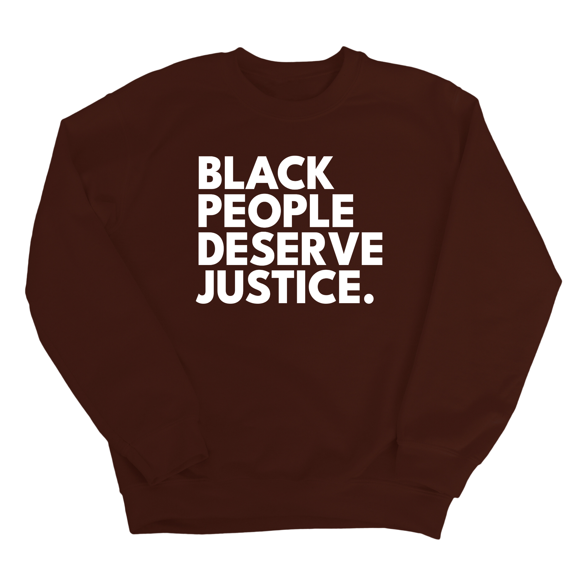 Black People Deserve Justice Unisex Sweatshirt-Sweatshirt-The Original God Ain't Petty But I Am
