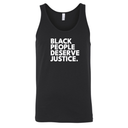 Black People Deserve Justice Unisex Tank Top-T-Shirt-The Original God Ain't Petty But I Am