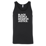 Black People Deserve Justice Unisex Tank Top-T-Shirt-The Original God Ain't Petty But I Am