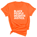 Black People Deserve Justice Unisex Tee-T-Shirt-The Original God Ain't Petty But I Am