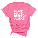 Black People Deserve Justice Unisex Tee-T-Shirt-The Original God Ain't Petty But I Am