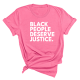 Black People Deserve Justice Unisex Tee-T-Shirt-The Original God Ain't Petty But I Am