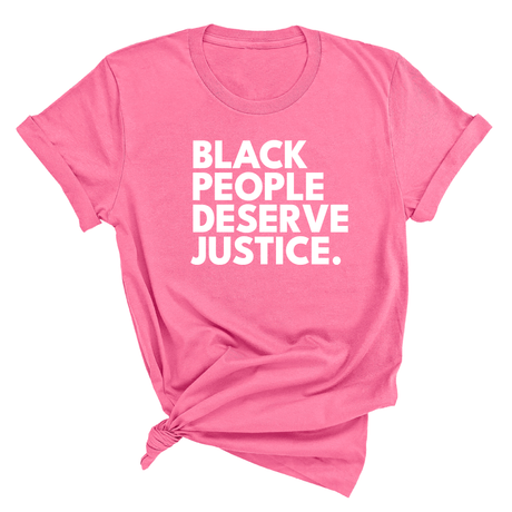 Black People Deserve Justice Unisex Tee-T-Shirt-The Original God Ain't Petty But I Am
