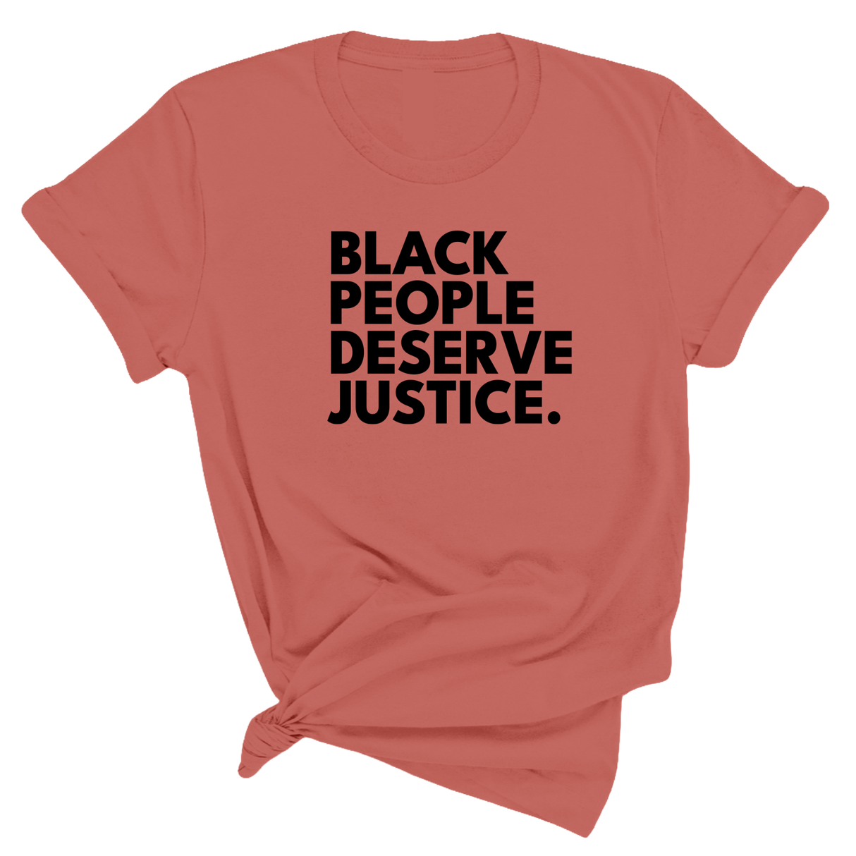 Black People Deserve Justice Unisex Tee-T-Shirt-The Original God Ain't Petty But I Am