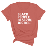 Black People Deserve Justice Unisex Tee-T-Shirt-The Original God Ain't Petty But I Am
