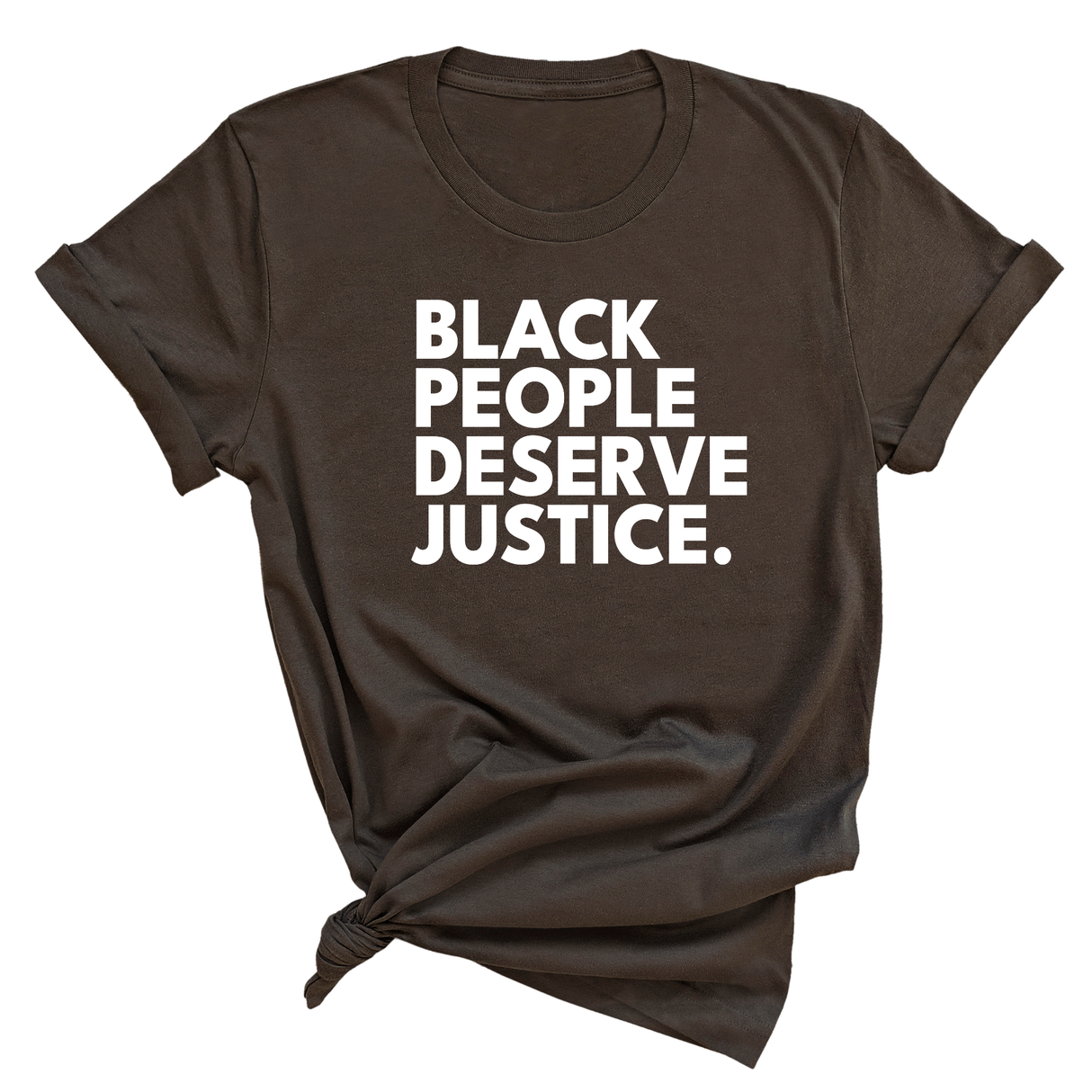 Black People Deserve Justice Unisex Tee-T-Shirt-The Original God Ain't Petty But I Am