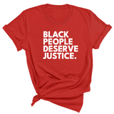 Black People Deserve Justice Unisex Tee-T-Shirt-The Original God Ain't Petty But I Am