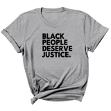 Black People Deserve Justice Unisex Tee-T-Shirt-The Original God Ain't Petty But I Am
