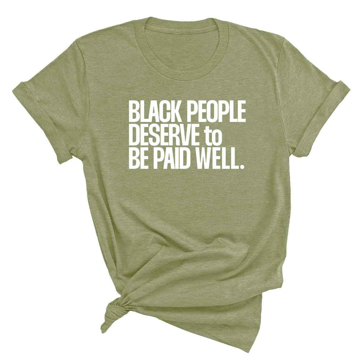 Black People Deserve to Be Paid Well Unisex Tee-T-Shirt-The Original God Ain't Petty But I Am