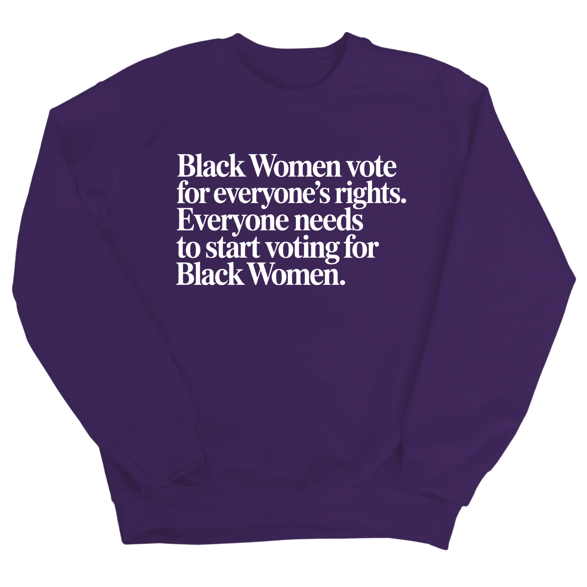 Black Women vote for everyone's rights. Everyone needs to start voting for Black Women Unisex Sweatshirt-Sweatshirt-The Original God Ain't Petty But I Am