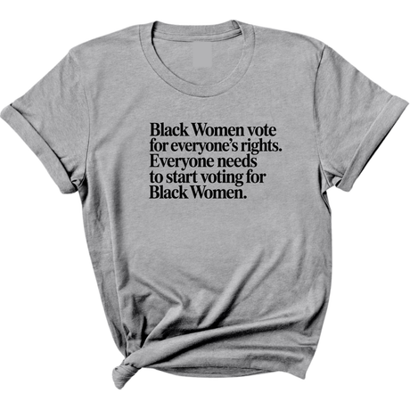 Black Women vote for everyone's rights. Everyone needs to start voting for Black Women Unisex Tee-T-Shirt-The Original God Ain't Petty But I Am