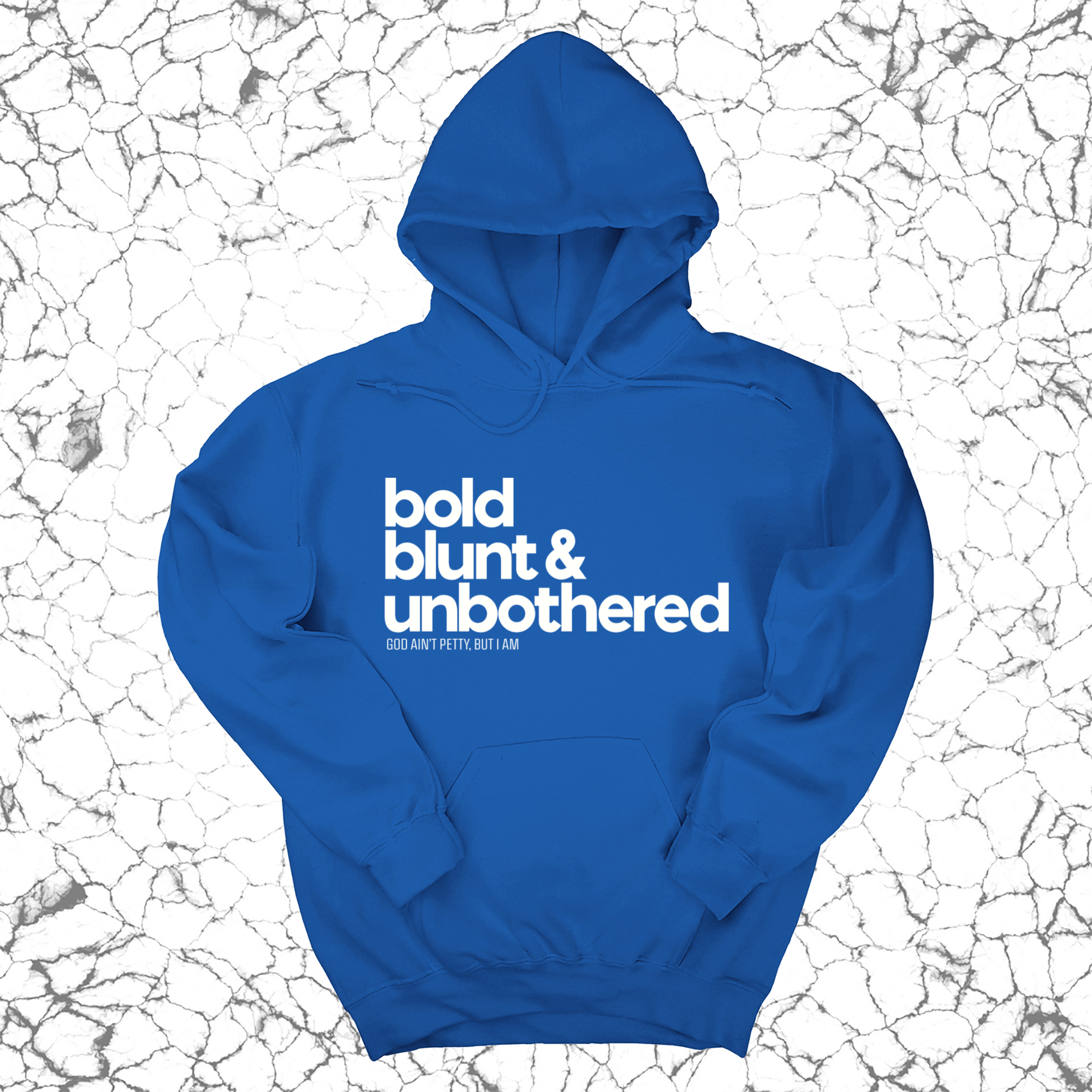 Bold Blunt & Unbothered Unisex Hoodie-Hoodie-The Original God Ain't Petty But I Am