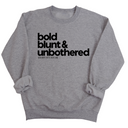 Bold Blunt & Unbothered Unisex Sweatshirt-Sweatshirt-The Original God Ain't Petty But I Am