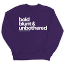 Bold Blunt & Unbothered Unisex Sweatshirt-Sweatshirt-The Original God Ain't Petty But I Am