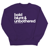 Bold Blunt & Unbothered Unisex Sweatshirt-Sweatshirt-The Original God Ain't Petty But I Am
