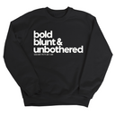 Bold Blunt & Unbothered Unisex Sweatshirt-Sweatshirt-The Original God Ain't Petty But I Am