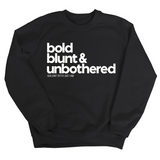 Bold Blunt & Unbothered Unisex Sweatshirt-Sweatshirt-The Original God Ain't Petty But I Am