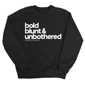 Bold Blunt & Unbothered Unisex Sweatshirt-Sweatshirt-The Original God Ain't Petty But I Am