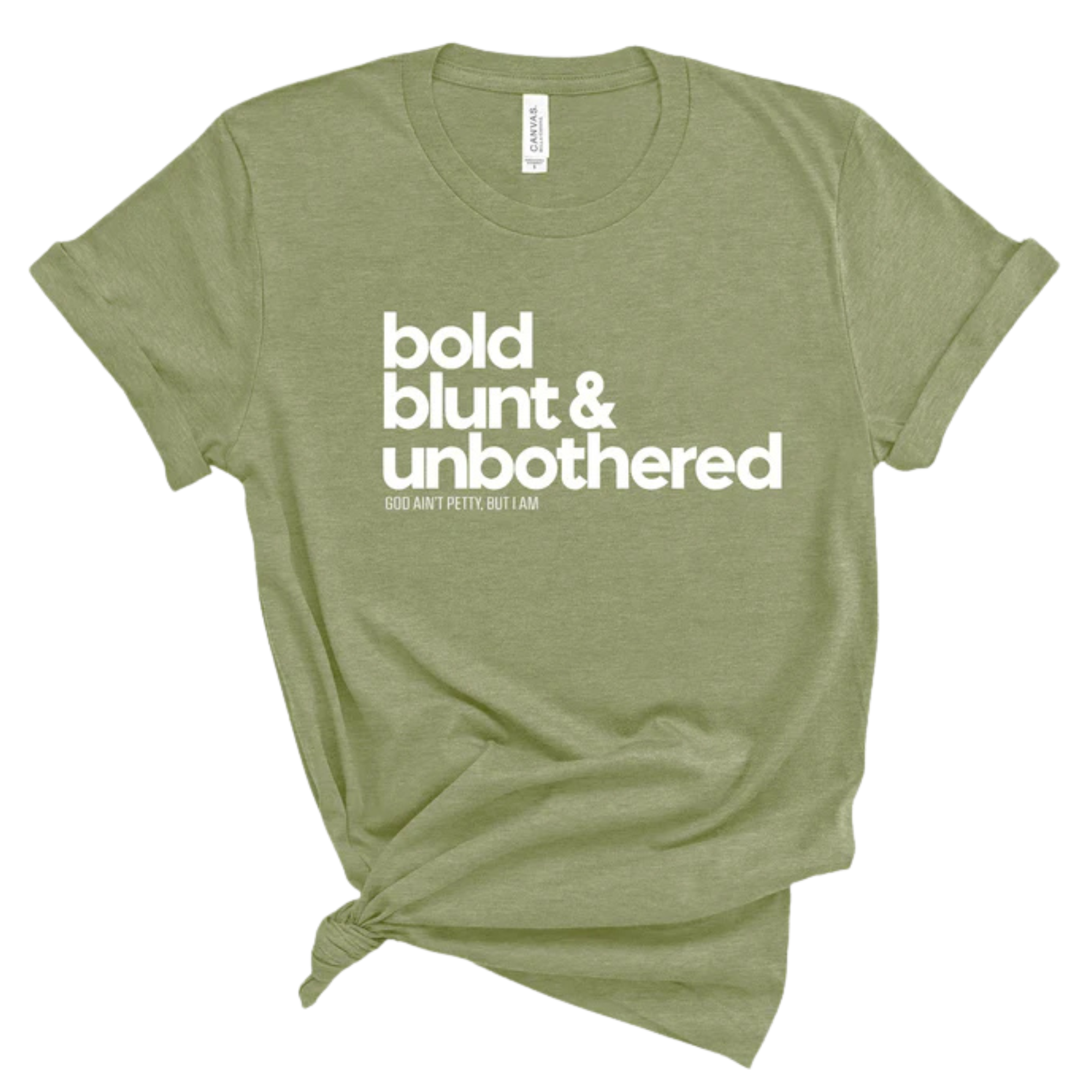Bold Blunt & Unbothered Unisex Tee-T-Shirt-The Original God Ain't Petty But I Am