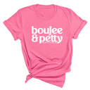 Boujee and Petty Unisex Tee-T-Shirt-The Original God Ain't Petty But I Am