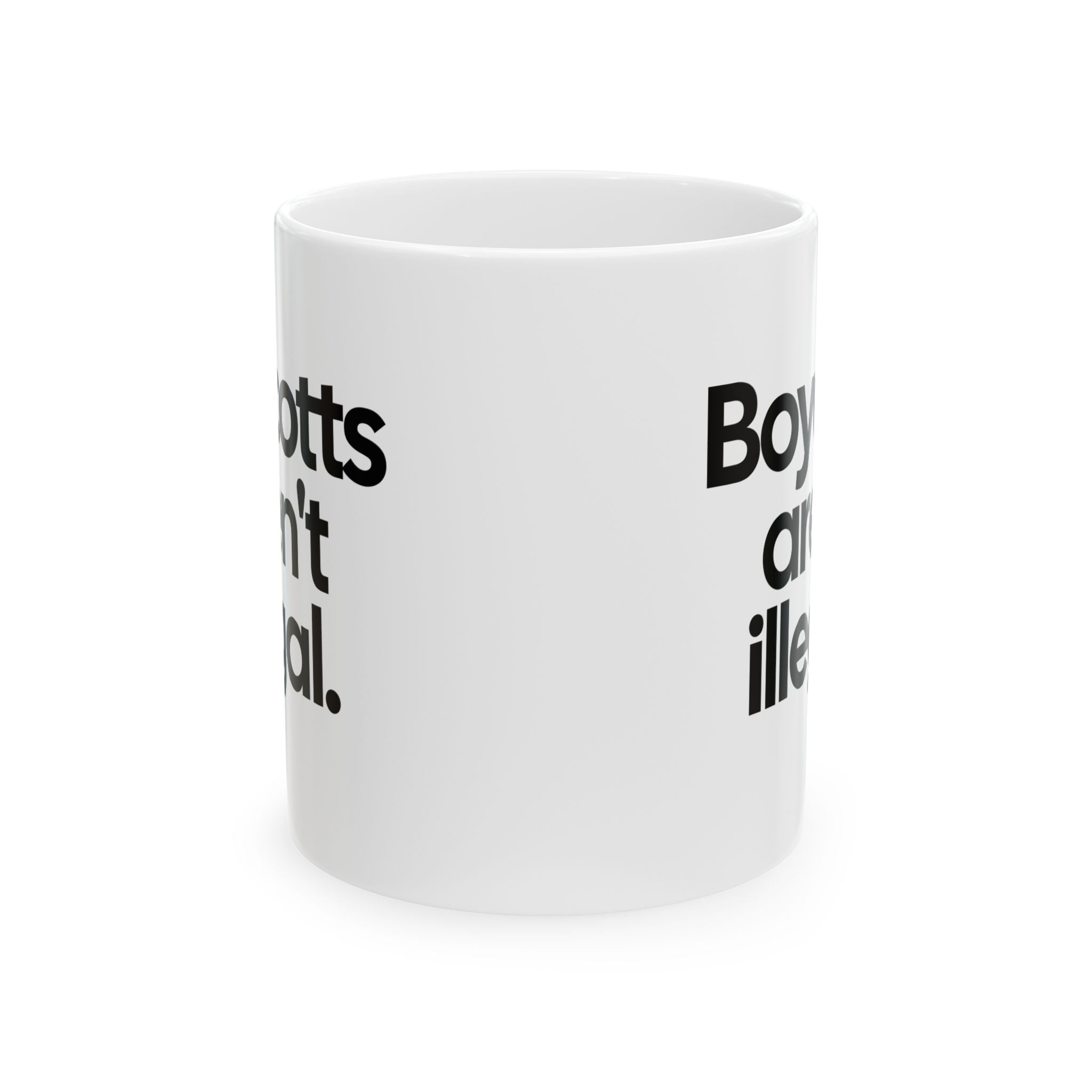 Boycotts Aren't Illegal Mug 11oz (White & Black)-Mug-The Original God Ain't Petty But I Am
