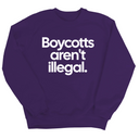Boycotts Aren't Illegal Unisex Sweatshirt-Sweatshirt-The Original God Ain't Petty But I Am