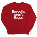 Boycotts Aren't Illegal Unisex Sweatshirt-Sweatshirt-The Original God Ain't Petty But I Am