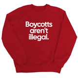 Boycotts Aren't Illegal Unisex Sweatshirt-Sweatshirt-The Original God Ain't Petty But I Am