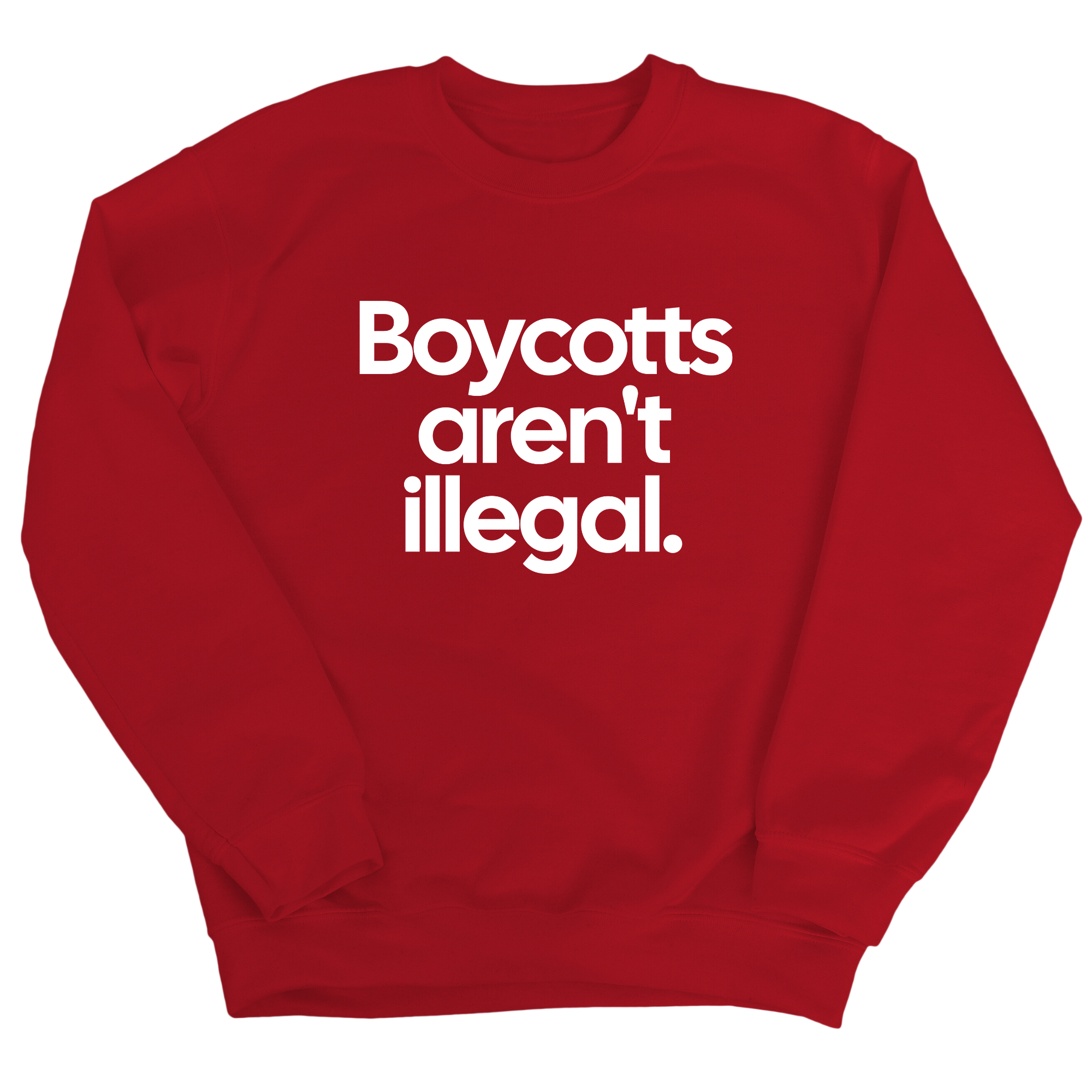 Boycotts Aren't Illegal Unisex Sweatshirt-Sweatshirt-The Original God Ain't Petty But I Am