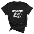 Boycotts Aren't Illegal Unisex Tee-T-Shirt-The Original God Ain't Petty But I Am