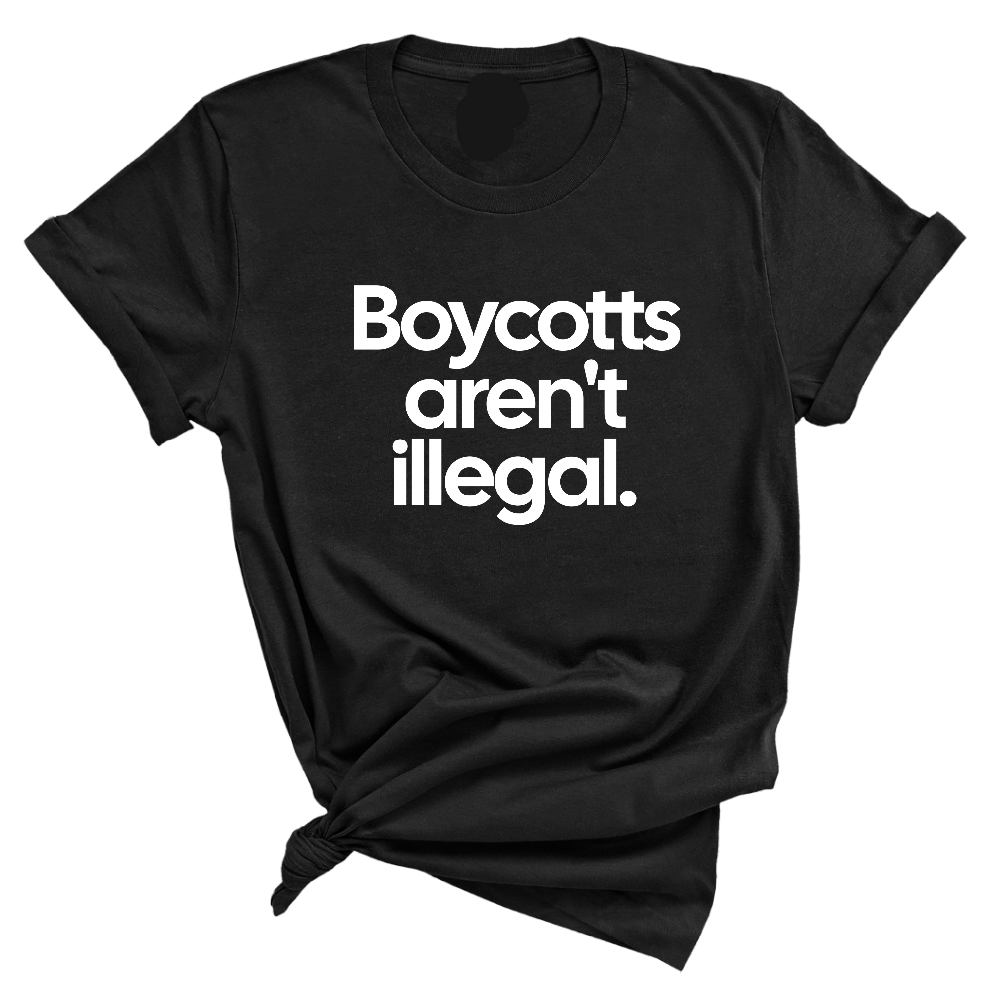 Boycotts Aren't Illegal Unisex Tee-T-Shirt-The Original God Ain't Petty But I Am