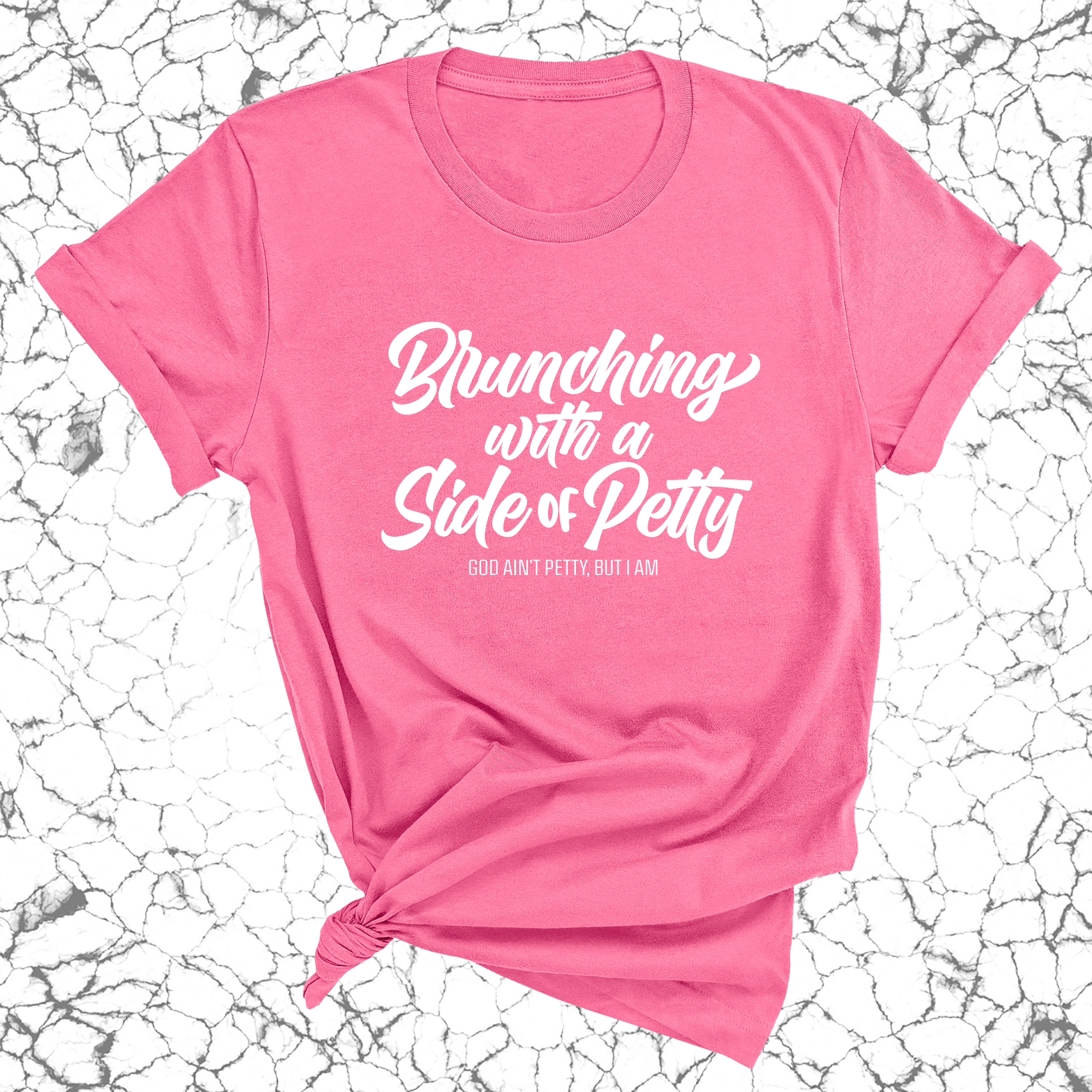 Brunching with a Side of Petty Unisex Tee-T-Shirt-The Original God Ain't Petty But I Am
