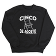 CINCO DE AGOSTO Unisex Sweatshirt-Sweatshirt-The Original God Ain't Petty But I Am