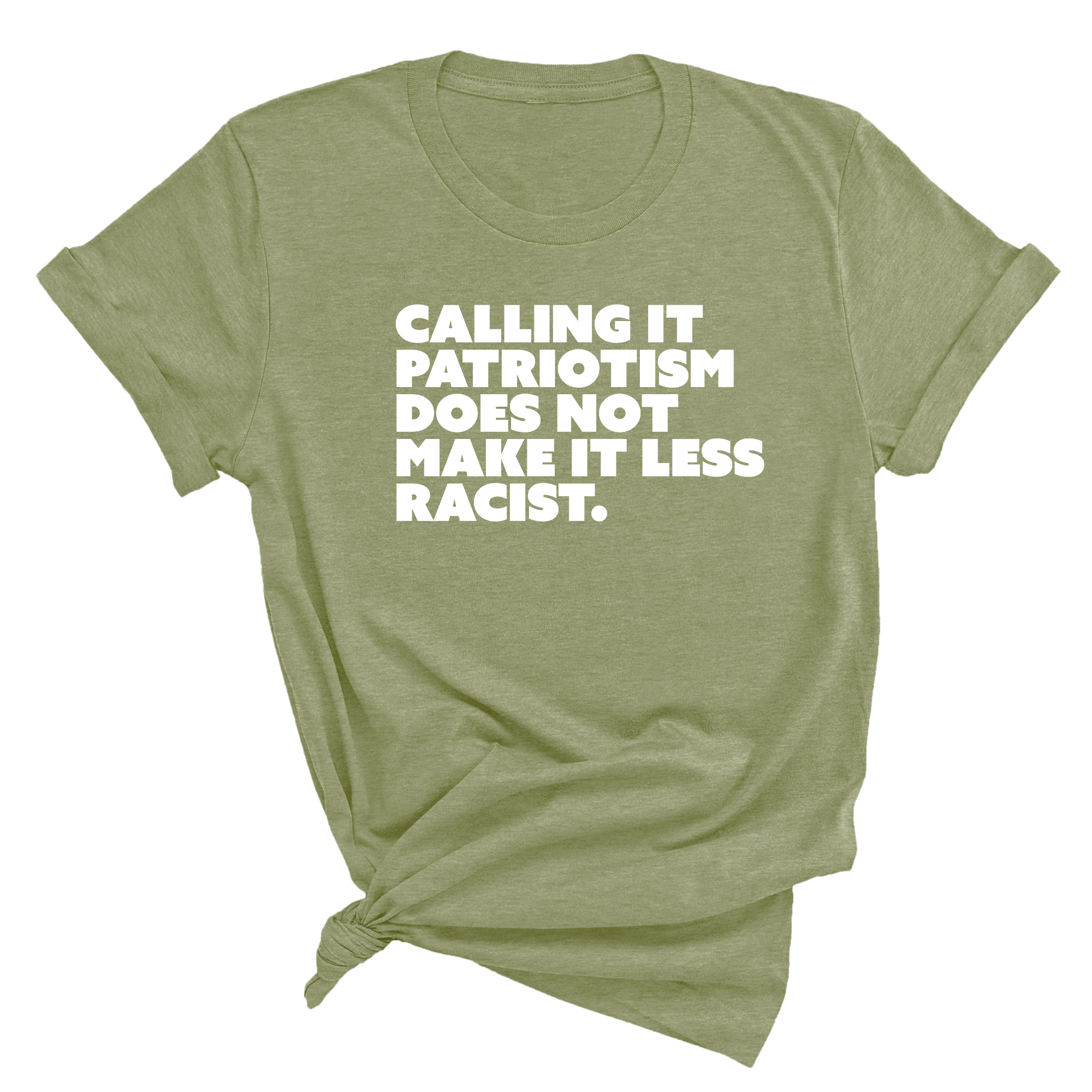 Calling It Patriotism Does Not Make It Less Racist Unisex Tee-T-Shirt-The Original God Ain't Petty But I Am