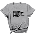 Calling It Patriotism Does Not Make It Less Racist Unisex Tee-T-Shirt-The Original God Ain't Petty But I Am