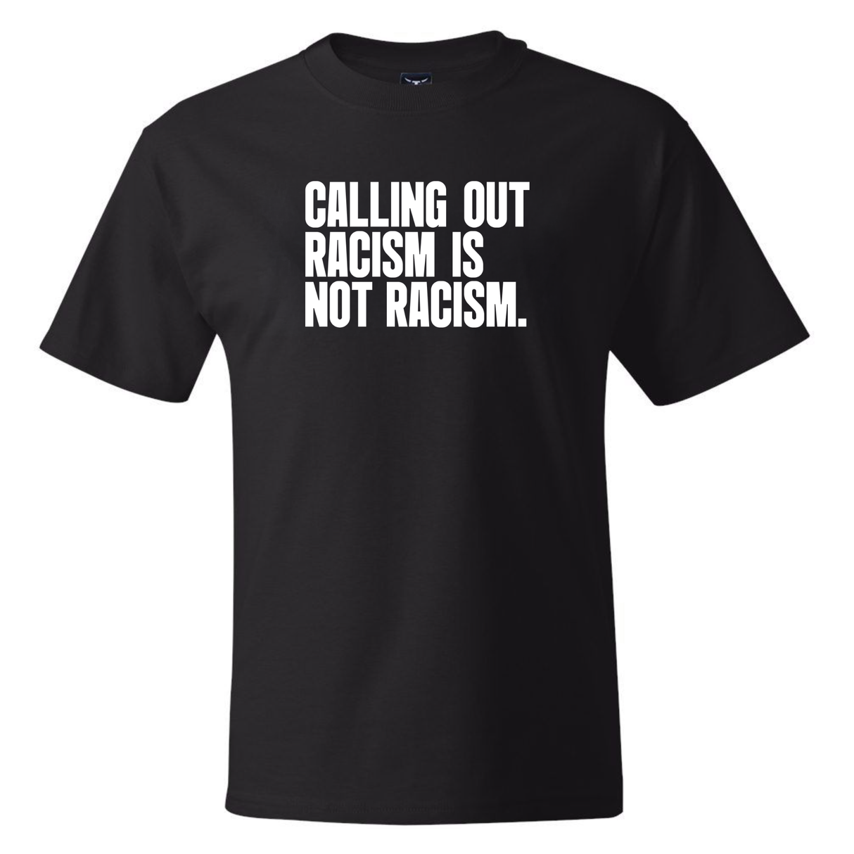 Calling Out Racism Is Not Racism *BLACK TALL TEE* Unisex Tee-T-Shirt-The Original God Ain't Petty But I Am