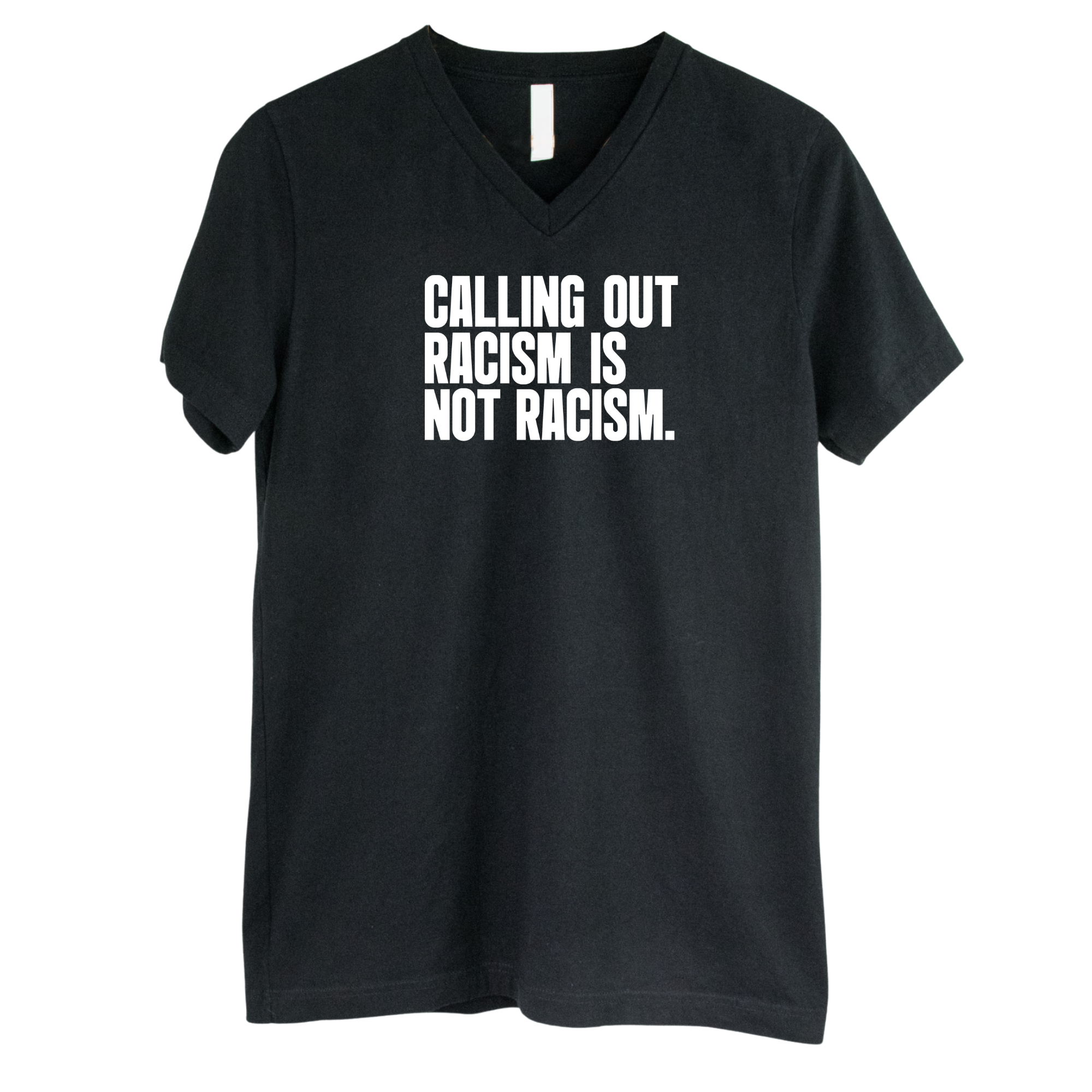 Calling Out Racism Is Not Racism *BLACK V-NECK* Unisex Tee-T-Shirt-The Original God Ain't Petty But I Am