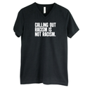 Calling Out Racism Is Not Racism *BLACK V-NECK* Unisex Tee-T-Shirt-The Original God Ain't Petty But I Am