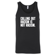 Calling Out Racism Is Not Racism Unisex Tank Top-T-Shirt-The Original God Ain't Petty But I Am